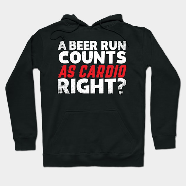 A beer counts as cardio! Hoodie by CurlyDesigns